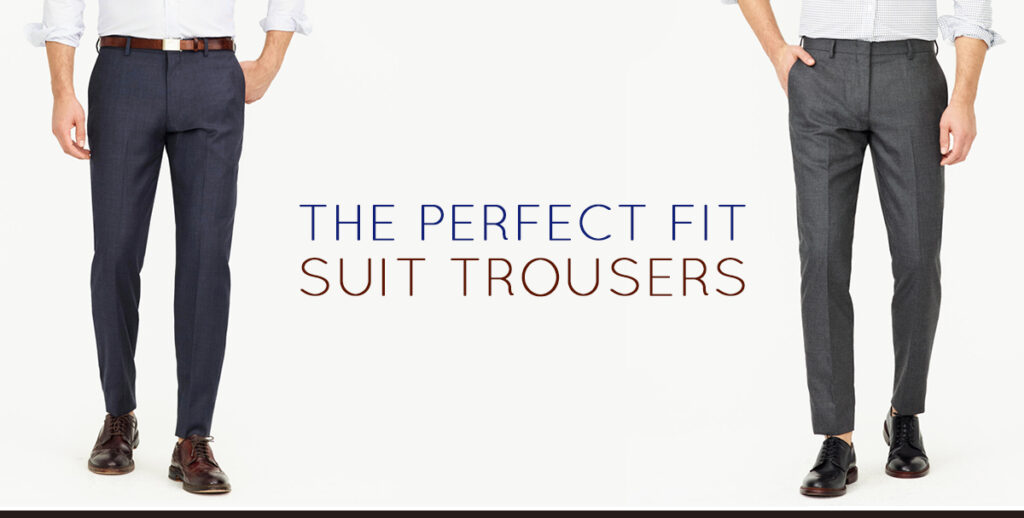 The Perfect Fit: Suiting Trousers