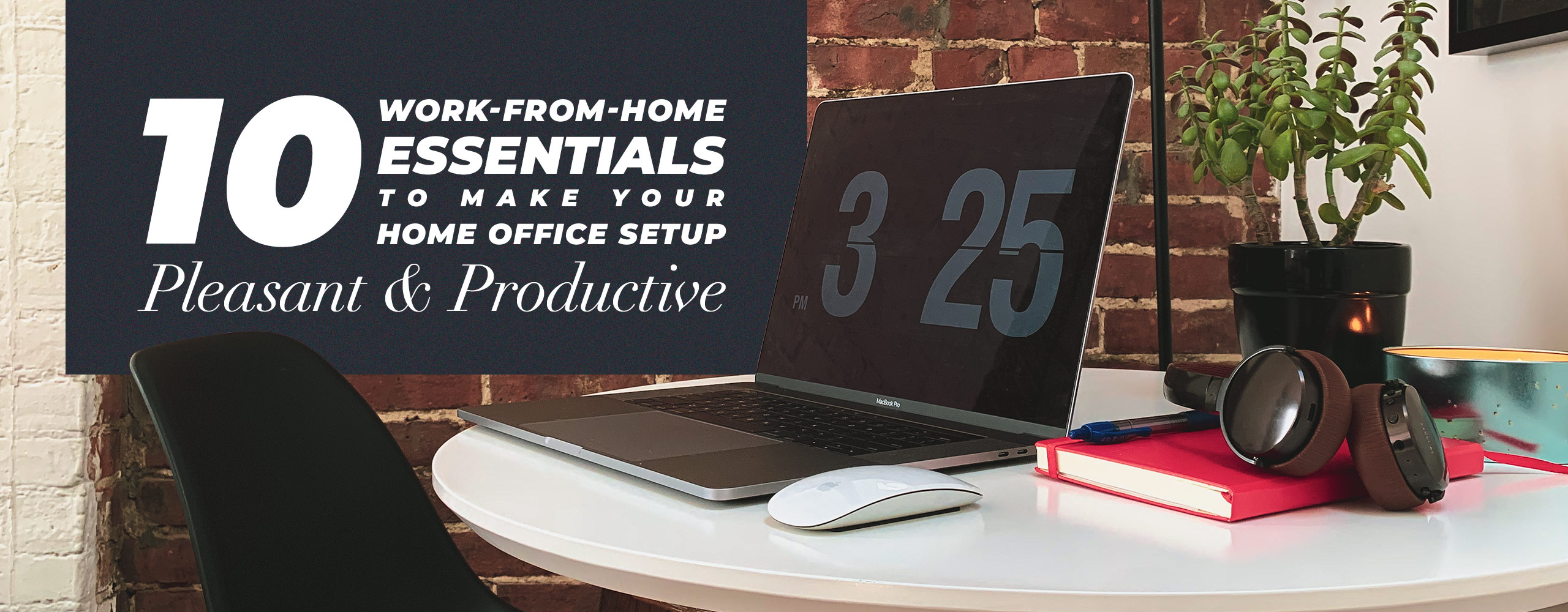 10 Work-From-Home Essentials To Make Your Home Office Setup More Pleasant And Productive