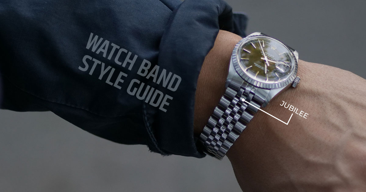 An Effortless Guide To The 15 Different Types of Watch Bands